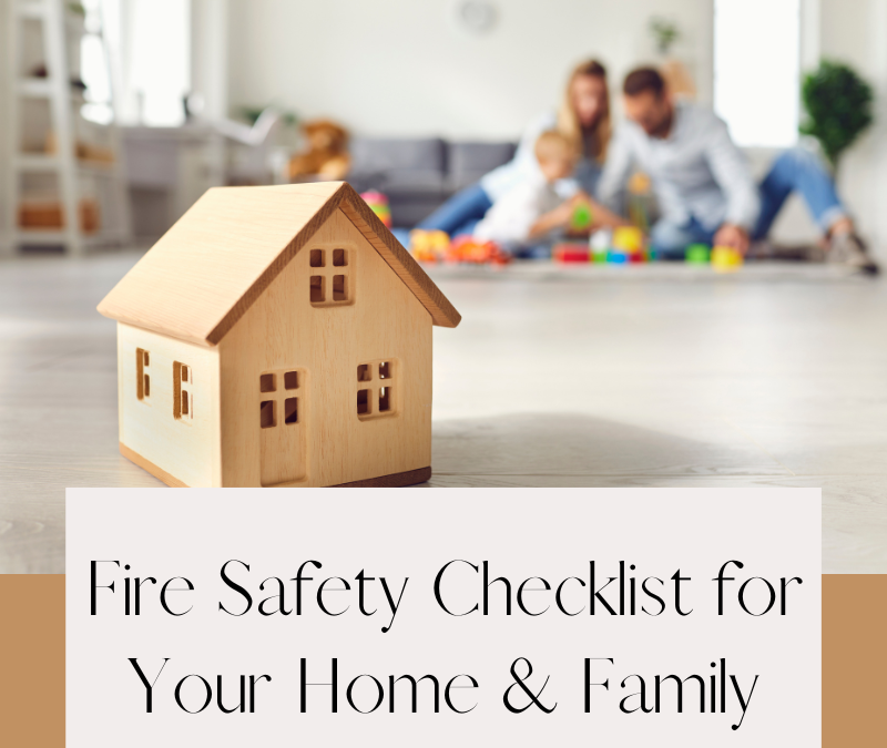 Fire Safety Checklist for Home and Family